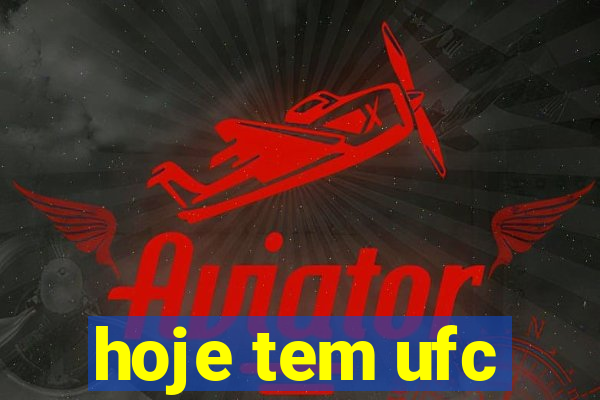 hoje tem ufc