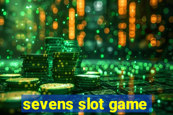 sevens slot game