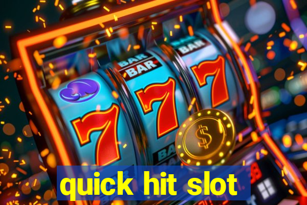 quick hit slot