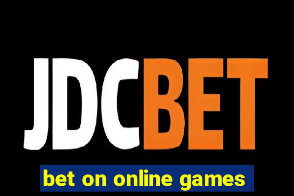 bet on online games