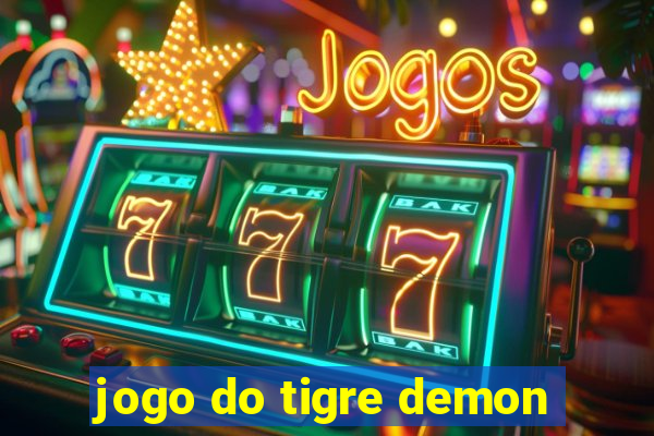 jogo do tigre demon