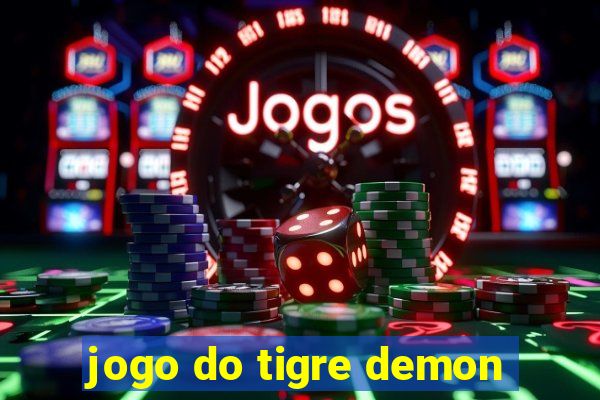 jogo do tigre demon