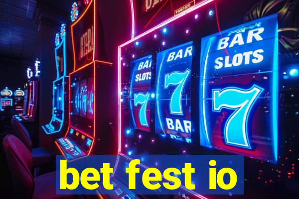 bet fest io