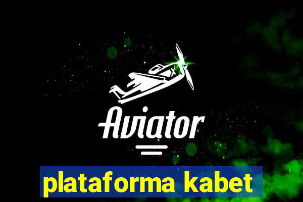 plataforma kabet