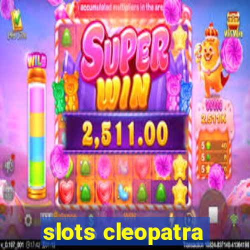 slots cleopatra