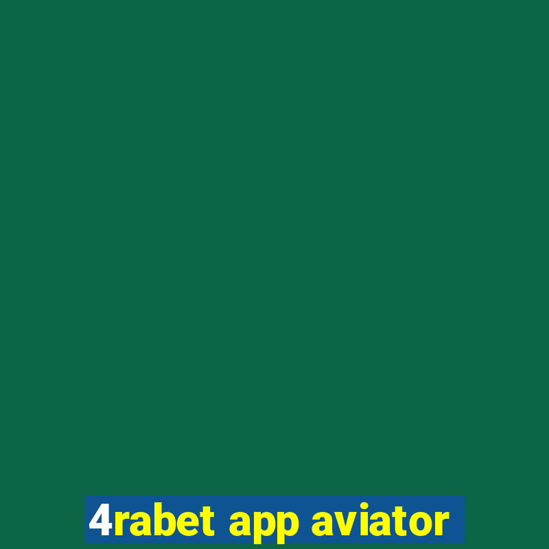 4rabet app aviator