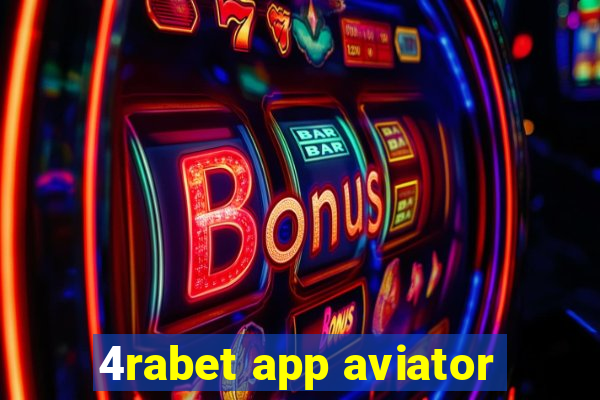 4rabet app aviator