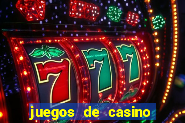 juegos de casino gratis tragamonedas 777