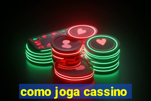 como joga cassino