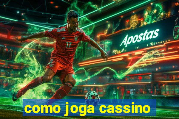 como joga cassino