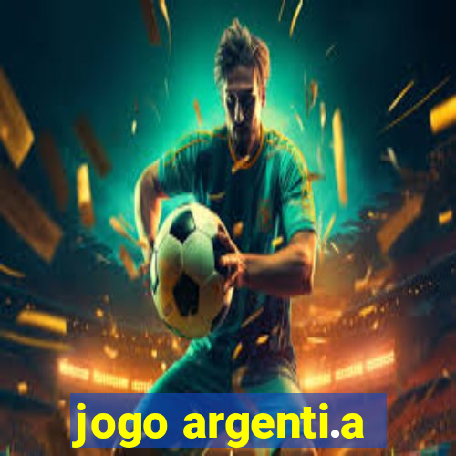 jogo argenti.a