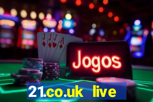 21.co.uk live casino show