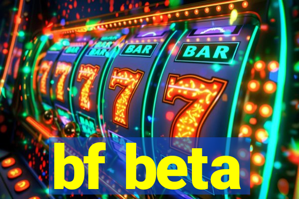 bf beta