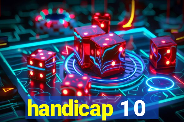 handicap 1 0