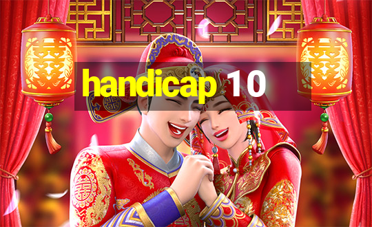 handicap 1 0