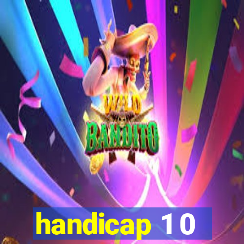 handicap 1 0