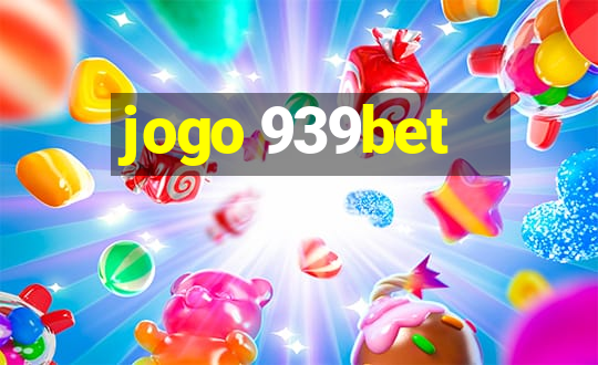 jogo 939bet