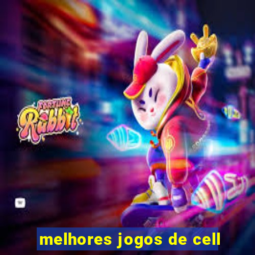 melhores jogos de cell