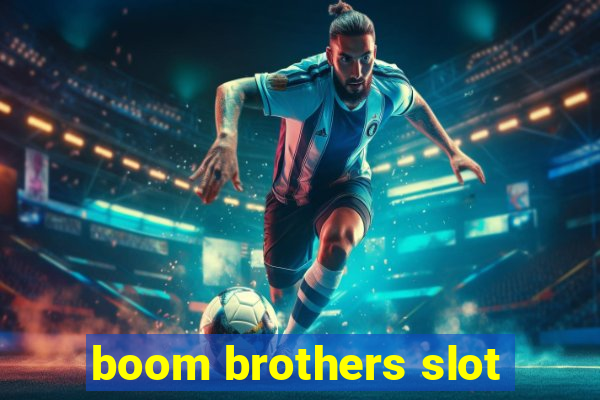 boom brothers slot