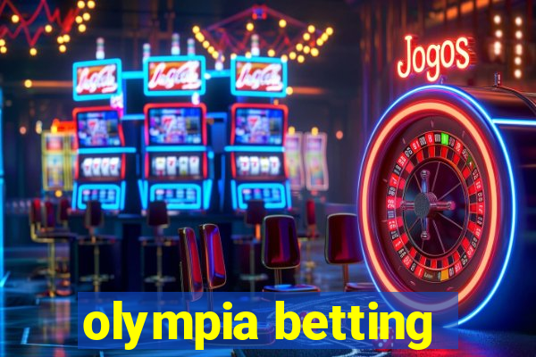 olympia betting