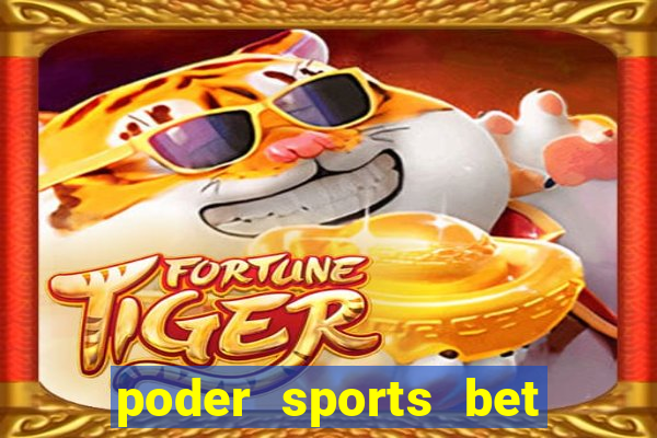 poder sports bet é confiável