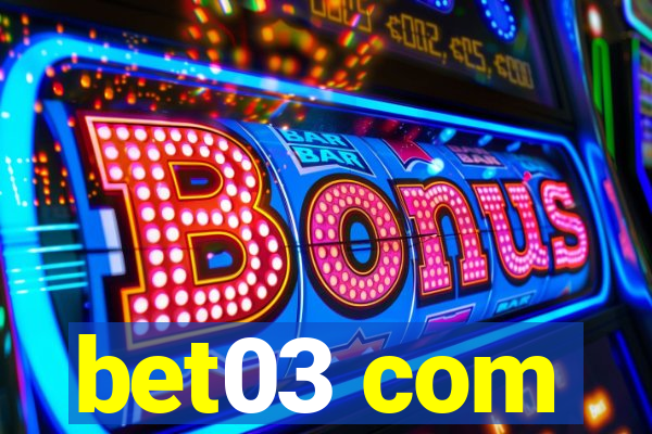 bet03 com