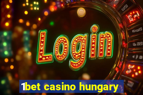 1bet casino hungary