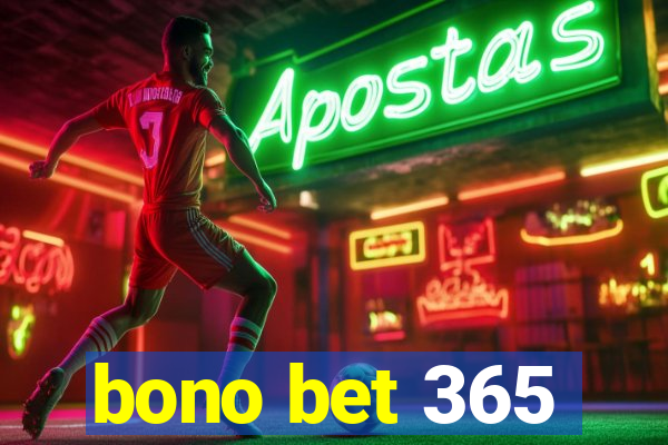 bono bet 365