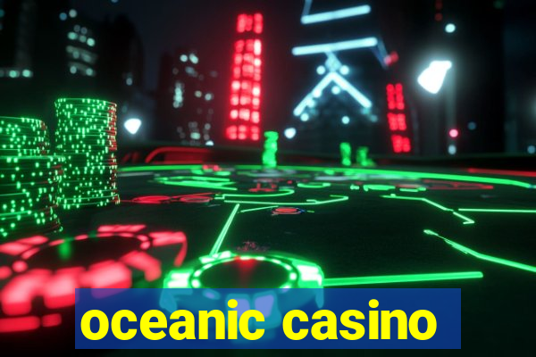 oceanic casino