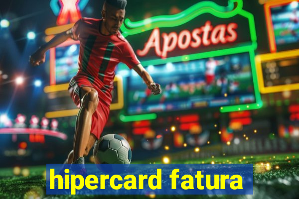 hipercard fatura