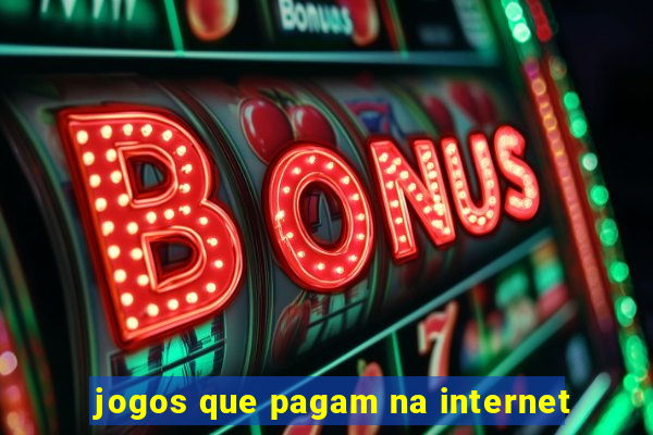 jogos que pagam na internet