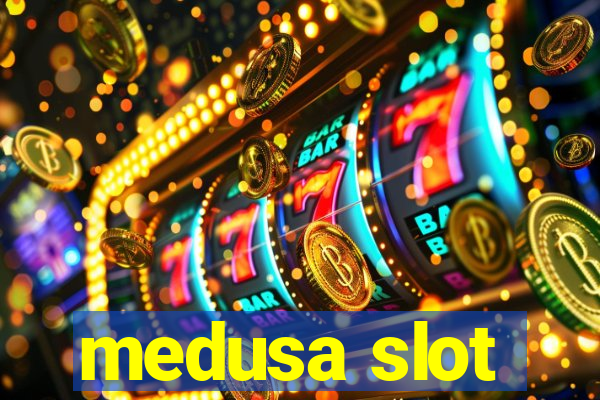 medusa slot