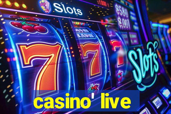 casino' live