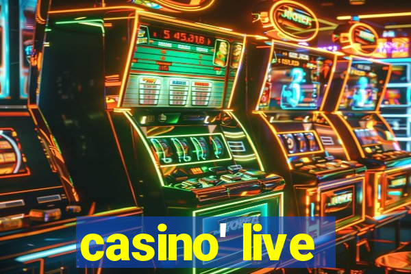 casino' live