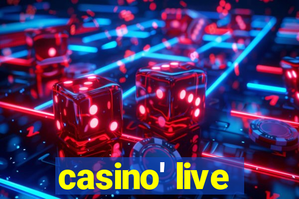 casino' live