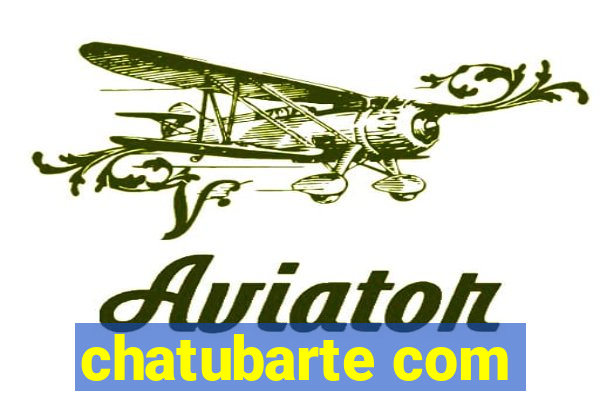 chatubarte com