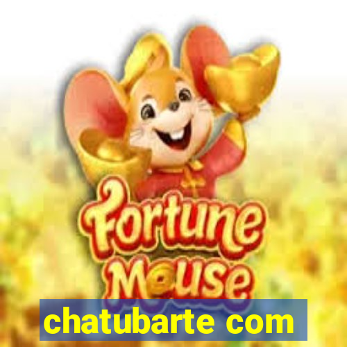 chatubarte com