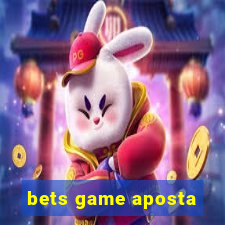 bets game aposta