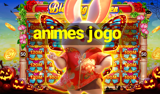 animes jogo