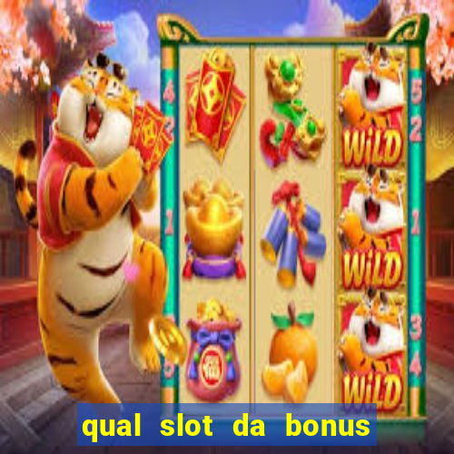 qual slot da bonus no cadastro