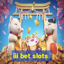 iii bet slots