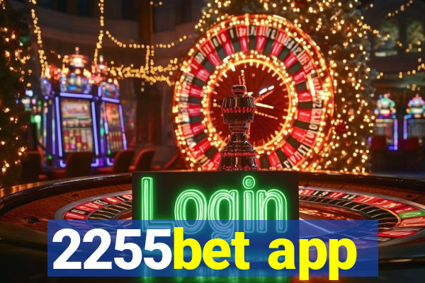 2255bet app