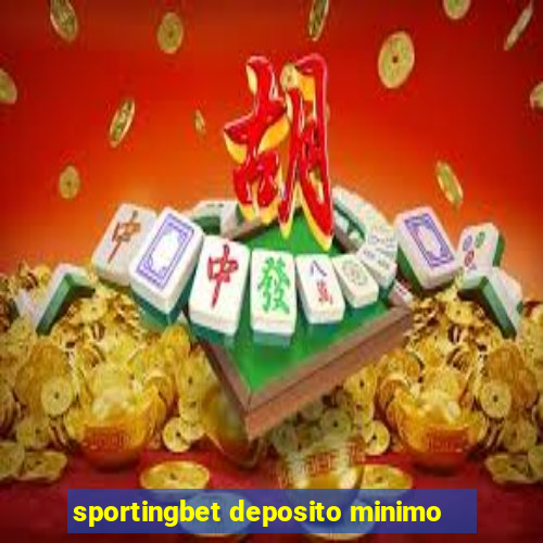 sportingbet deposito minimo