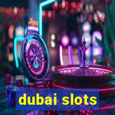 dubai slots