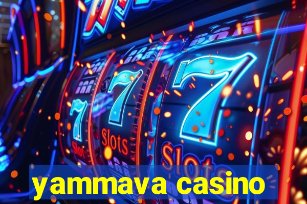 yammava casino