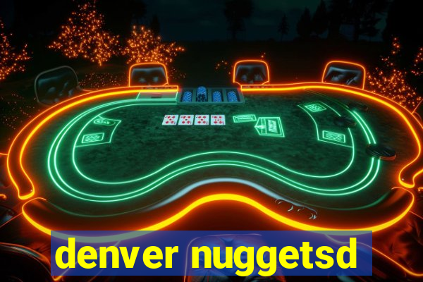 denver nuggetsd