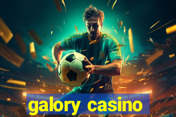 galory casino