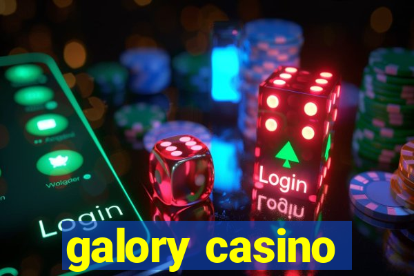 galory casino