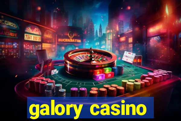 galory casino