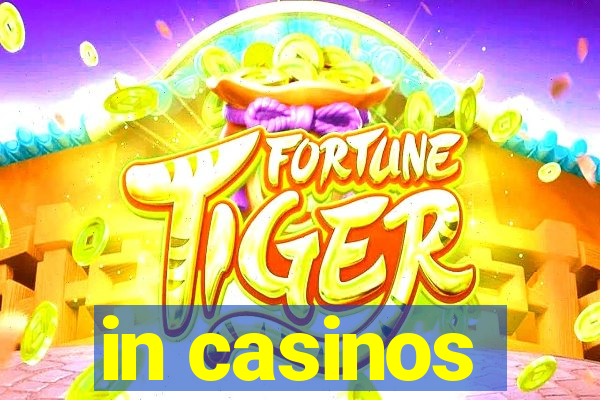 in casinos